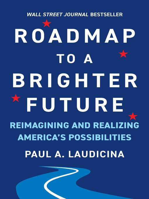 Title details for Roadmap to a Brighter Future by Paul A. Laudicina - Available